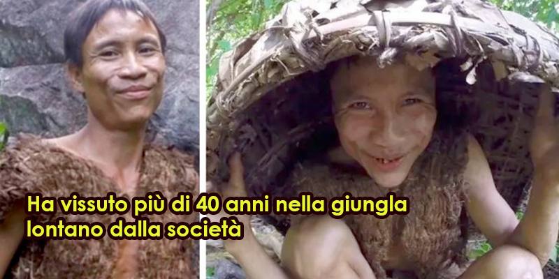 Ha vissuto più di 40 anni nella giungla lontano dalla società