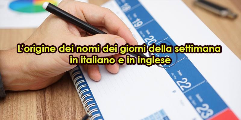 Perché i giorni della settimana si chiamano così?