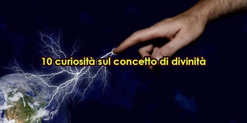 10 cose che (forse) non sai su Dio