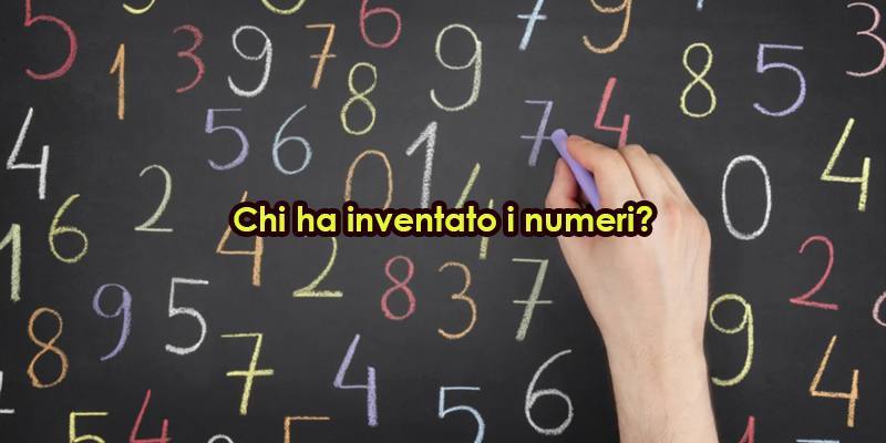 Chi ha inventato i numeri?