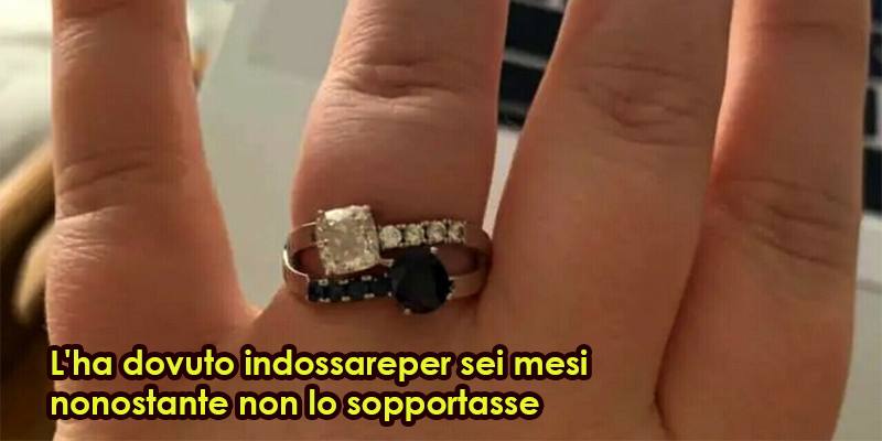 È l'anello più brutto del mondo e il mio ragazzo l'ha pagato 9mila euro