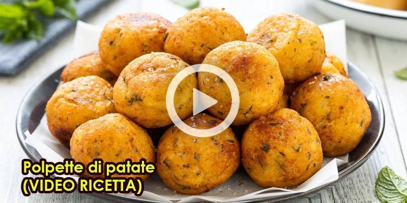 Polpette di patate (VIDEO RICETTA)