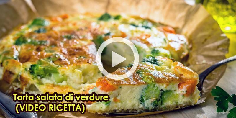 Torta salata di verdure (VIDEO RICETTA)